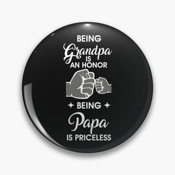 Item preview, being grandpa is an honor being papa is priceless designed and sold by Mr-tach.