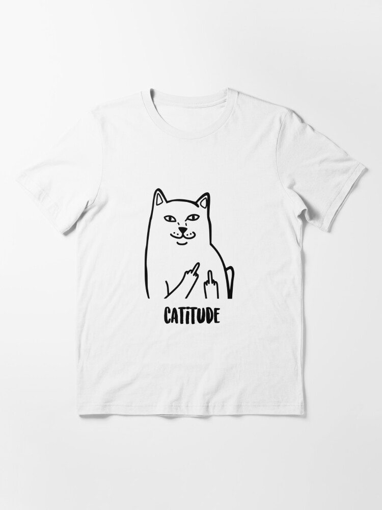 Catitude, Attitude Shirt, Cat Lover Shirt, F Off Shirt, Cats with