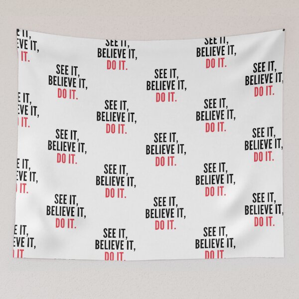 Item preview, See It Believe It Do It designed and sold by itsokaybyme.