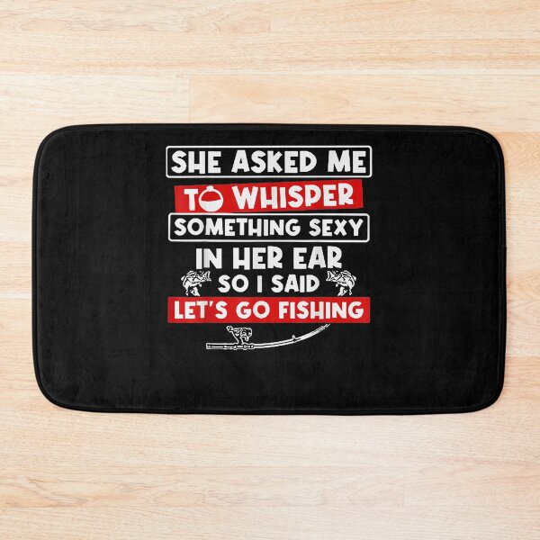 Item preview, She Asked Me To Whisper Something Sexy In Her Ear So I Sa Id  designed and sold by melisenda.