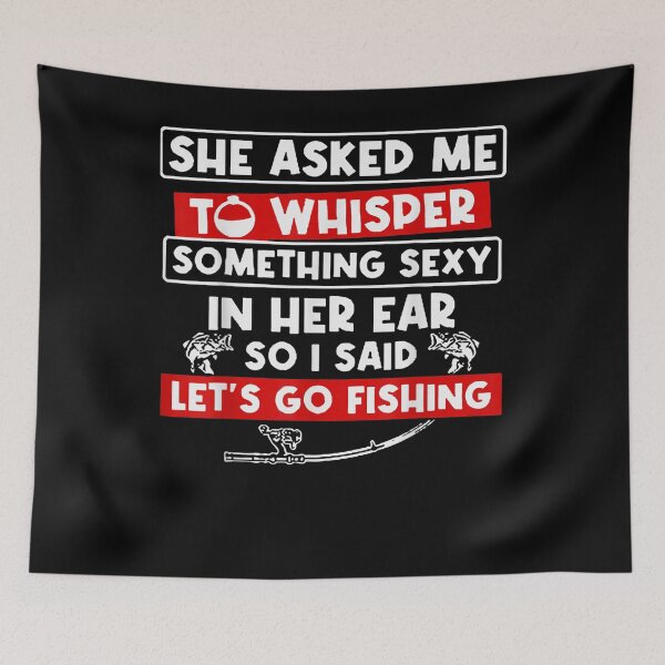 Item preview, She Asked Me To Whisper Something Sexy In Her Ear So I Sa Id  designed and sold by melisenda.