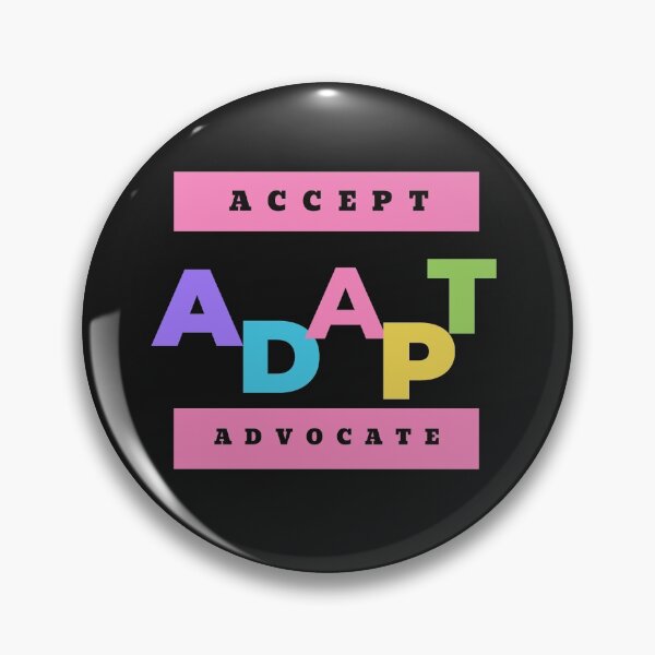 Item preview, Accept Adapt Advocate designed and sold by Ram545.