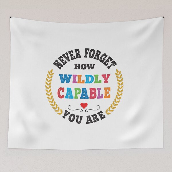 Item preview, Never forget how wildly capable you are designed and sold by ReadyArt.
