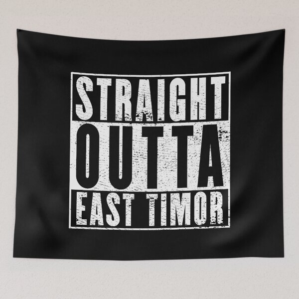 Item preview, Straight Outta East Timor designed and sold by RandomStuffShop.