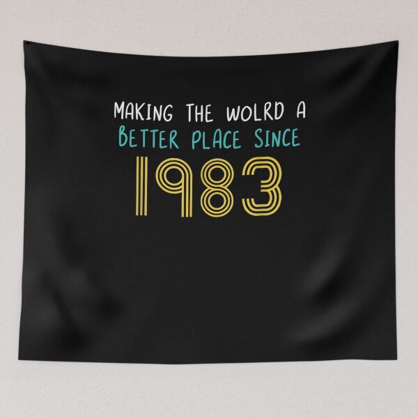 Item preview, Making The World A Better Place Since 1983 38th Birthday  designed and sold by melisenda.