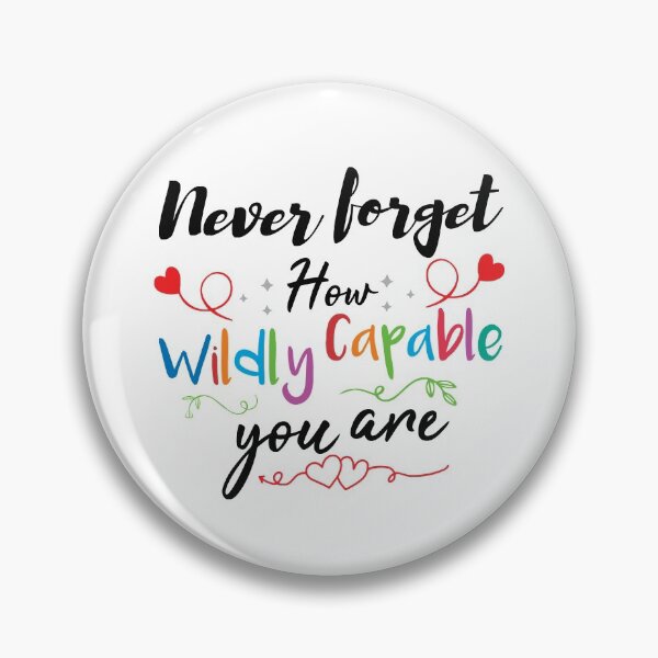 Item preview, Never forget how wildly capable you are designed and sold by ReadyArt.