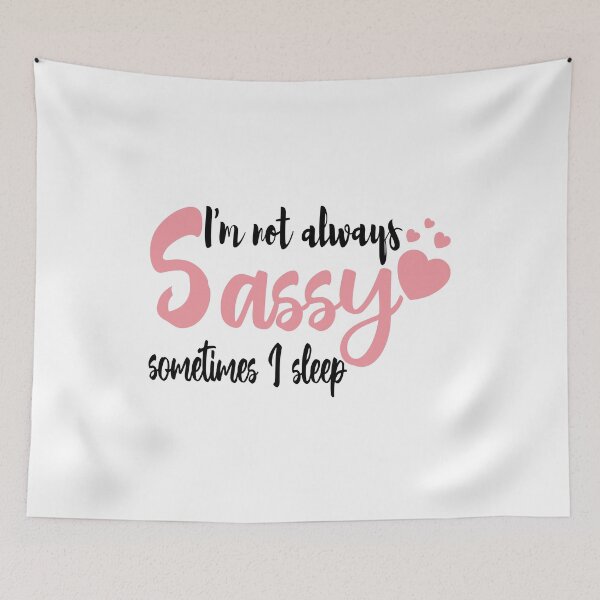 Item preview, I'm not always sassy sometimes I sleep svg is the perfect designed and sold by TheBest94.