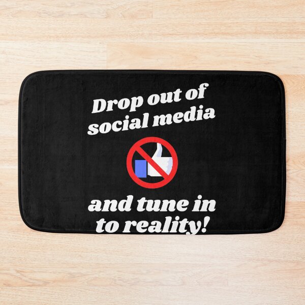 Item preview, Drop Out of Social Media Tune In To Reality Digital Detox designed and sold by WhimsicaliTee.