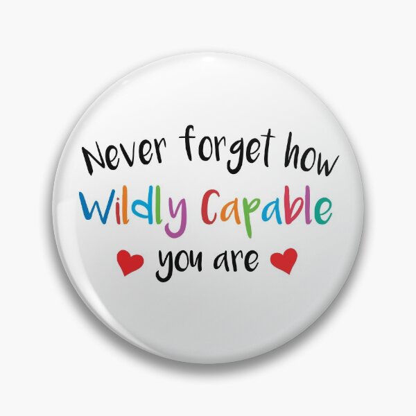 Item preview, Never forget how wildly capable you are designed and sold by ReadyArt.