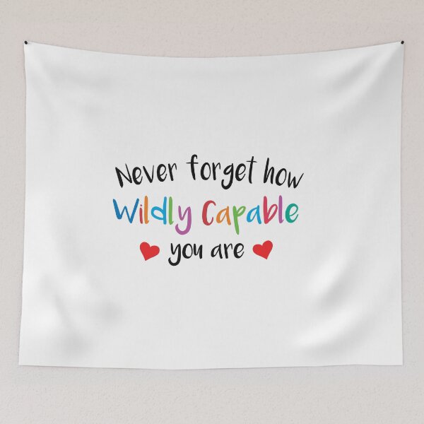 Item preview, Never forget how wildly capable you are designed and sold by ReadyArt.