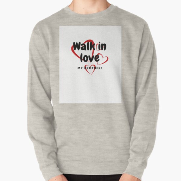 Walk in love sweatshirt Outlet