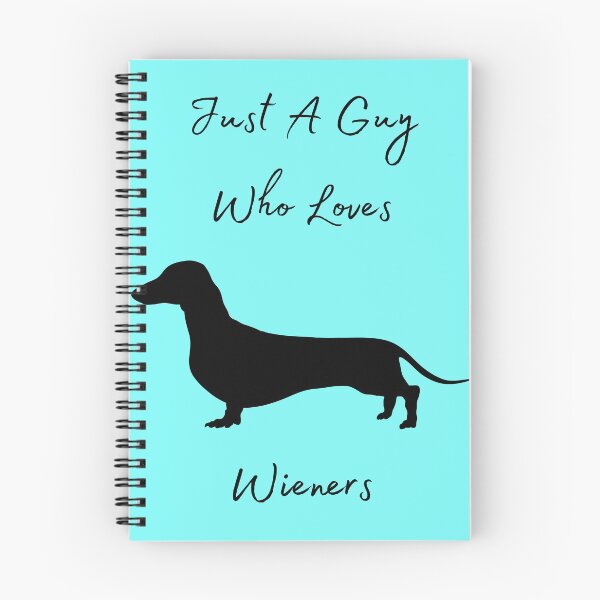 Item preview, Just A Guy Who Loves Wieners, Dachshund Design designed and sold by MamaSweetea.