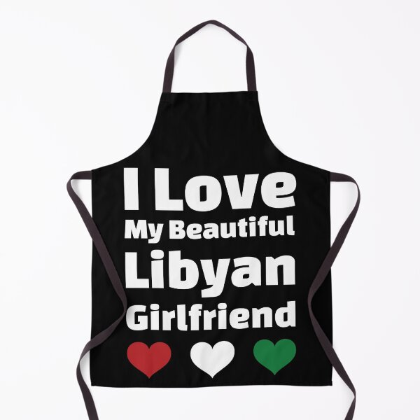 Item preview, I Love My Beautiful Libyan Girlfriend - Libya Edition designed and sold by DiceNLDesigns.