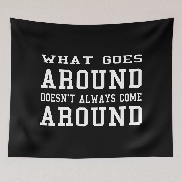 Item preview, what goes around comes around designed and sold by kikinafashion.