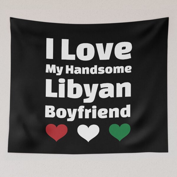 Item preview, I Love My Handsome Libyan Boyfriend - Libya Boyfriend designed and sold by DiceNLDesigns.