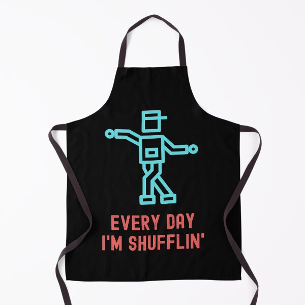 Item preview, Every Day I'm Shufflin' designed and sold by wish-n-fish.