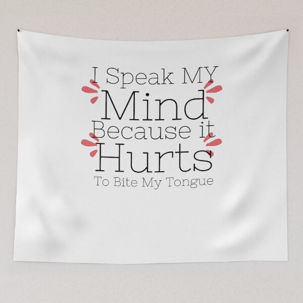Item preview, I Speak my mind because it hurts to bite my tongue ,Humor ,Graphic Tee ,Gift for her ,Gift for mom ,Unisex ,Gift for wife designed and sold by PIXEcompany.