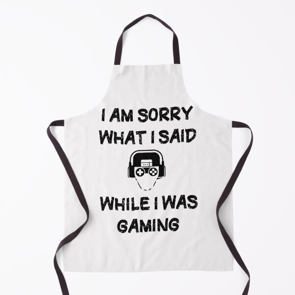 Item preview, Sorry What I Said While I Was Gaming Funny Gaming Quotes designed and sold by Sinouhi.