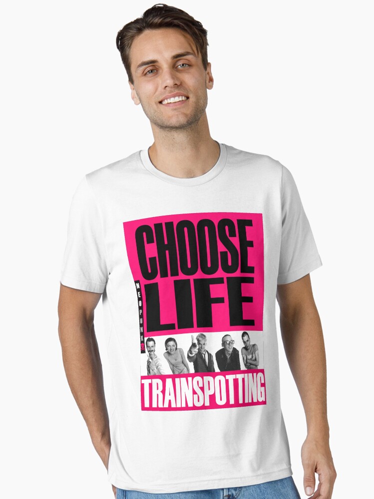 TRAINSPOTTING - CHOOSE LIFE\
