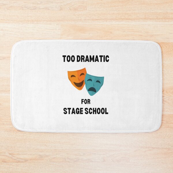 Item preview, Too Dramatic For Stage School designed and sold by ToastyBopShop.