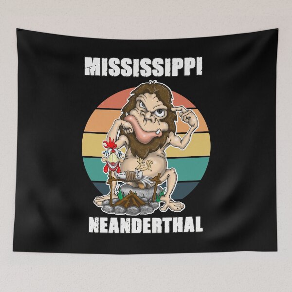 Item preview, Mississippi Neanderthal Neanderthal Thinking designed and sold by Status71.