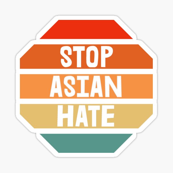 Stop Asian Hate Retro Stop Sign AAPI Asian Lives Matter Sticker