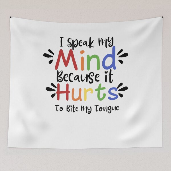 Item preview, I Speak my mind because it hurts to bite my tongue ,Humor ,Graphic Tee ,Gift for her ,Gift for mom ,Unisex ,Gift for wife designed and sold by PIXEcompany.