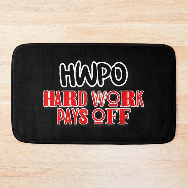 Item preview, Hwpo Hard Work Pays Off designed and sold by Seopdesigns.