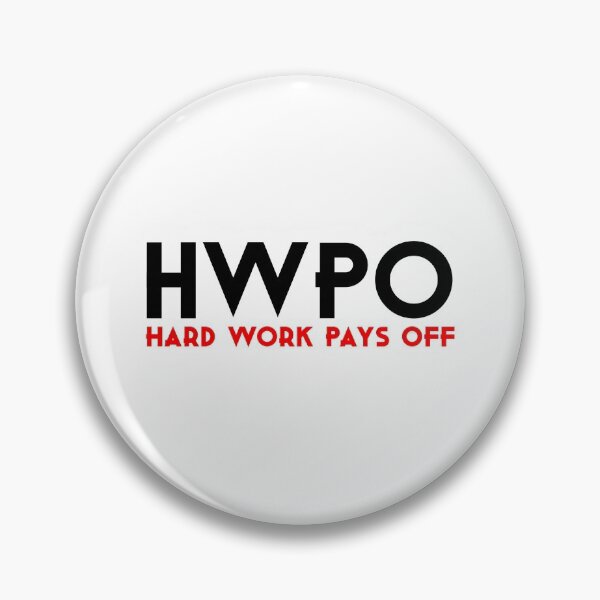 Item preview, Hwpo Hard Work Pays Off designed and sold by Seopdesigns.