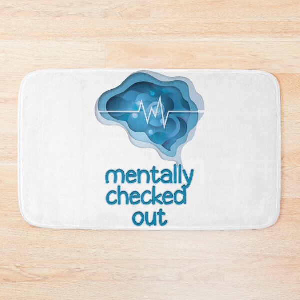 Item preview, MENTALLY CHECKED OUT designed and sold by askarne.