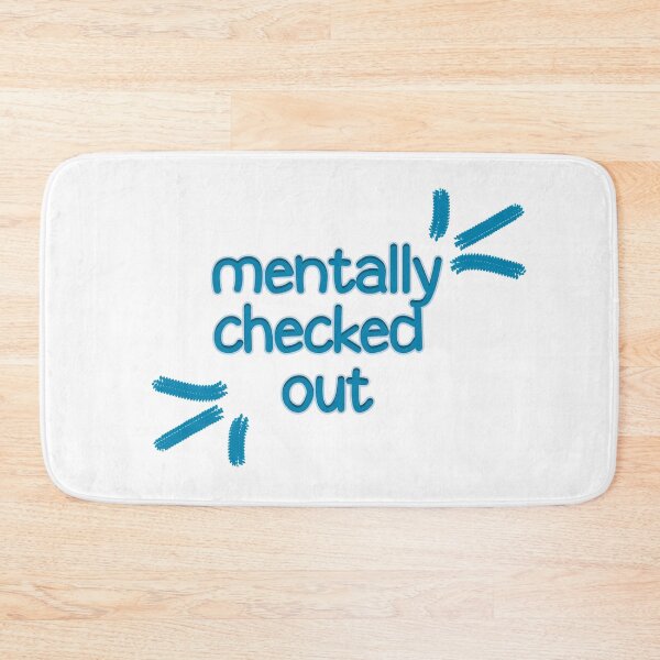 Item preview, Mentally Checked Out designed and sold by askarne.