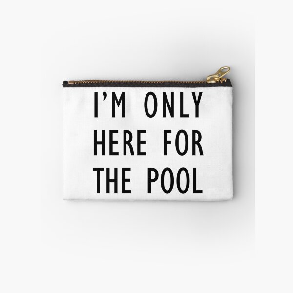 Item preview, I'm Only Here For The Pool designed and sold by jaycartoonist.