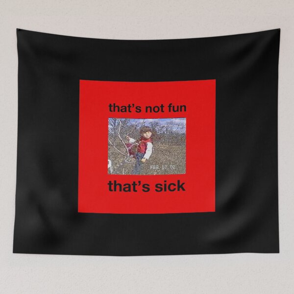 Item preview, that's not fun that's sick designed and sold by BarelylegalMT.