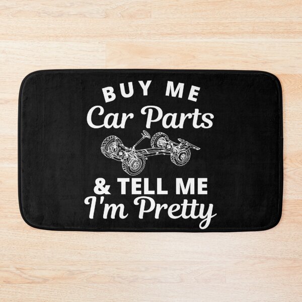 Item preview, Buy Me Car Parts And Tell Me I'm Pretty Car Lover designed and sold by Sutra-Lotus-Co.