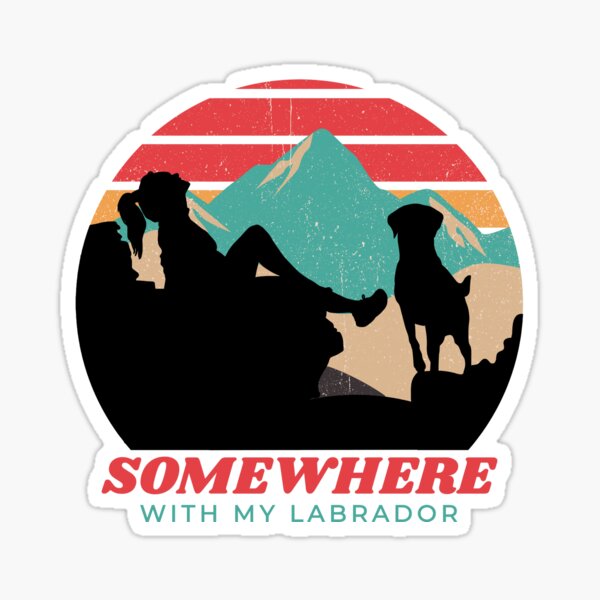 Item preview, Somewhere With My Labrador Women's Adventurous Outdoor Gift  designed and sold by Guarddogdrive.