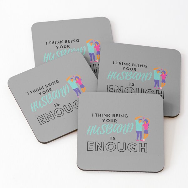 Item preview, I Think being Your Husband is Enough designed and sold by Brimwood.