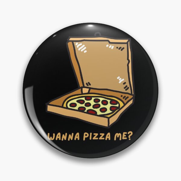 Item preview, Wanna pizza me? (Want a piece of me?). Funny food pun. designed and sold by JellyBeenzz.