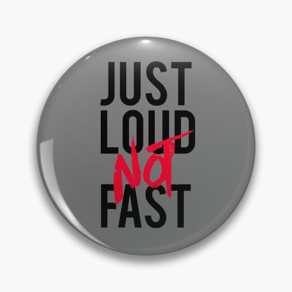 Item preview, Just Loud Not Fast designed and sold by Mooostickers.