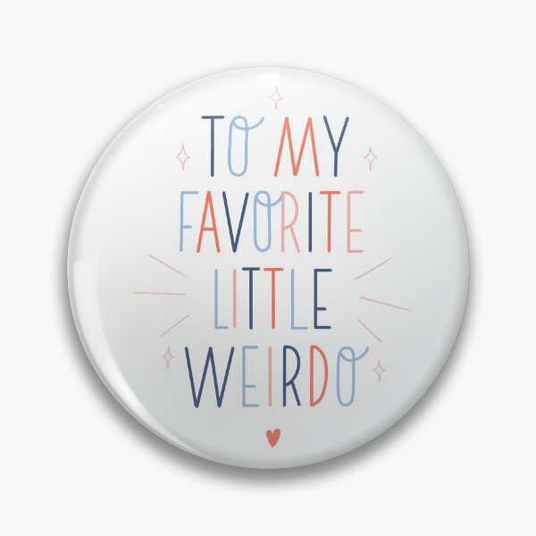 Item preview, To My Favorite Weirdo designed and sold by kacien.