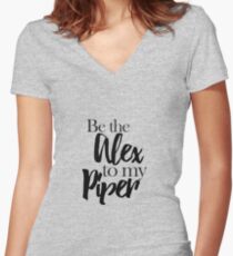 Be the Alex to my Piper Women's Fitted V-Neck T-Shirt