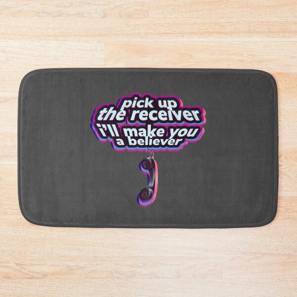Item preview, Pick up the receiver I’ll make you a believer designed and sold by Bob4rt.