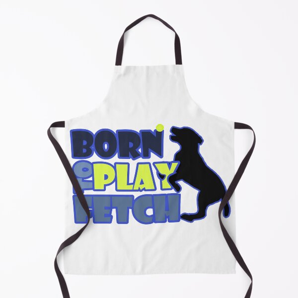 Item preview, Born To Play Fetch designed and sold by Solsunx.