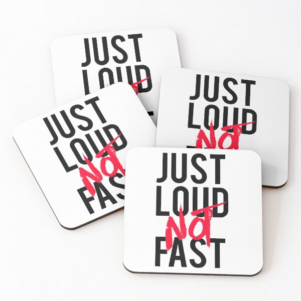 Item preview, Just Loud Not Fast designed and sold by Mooostickers.
