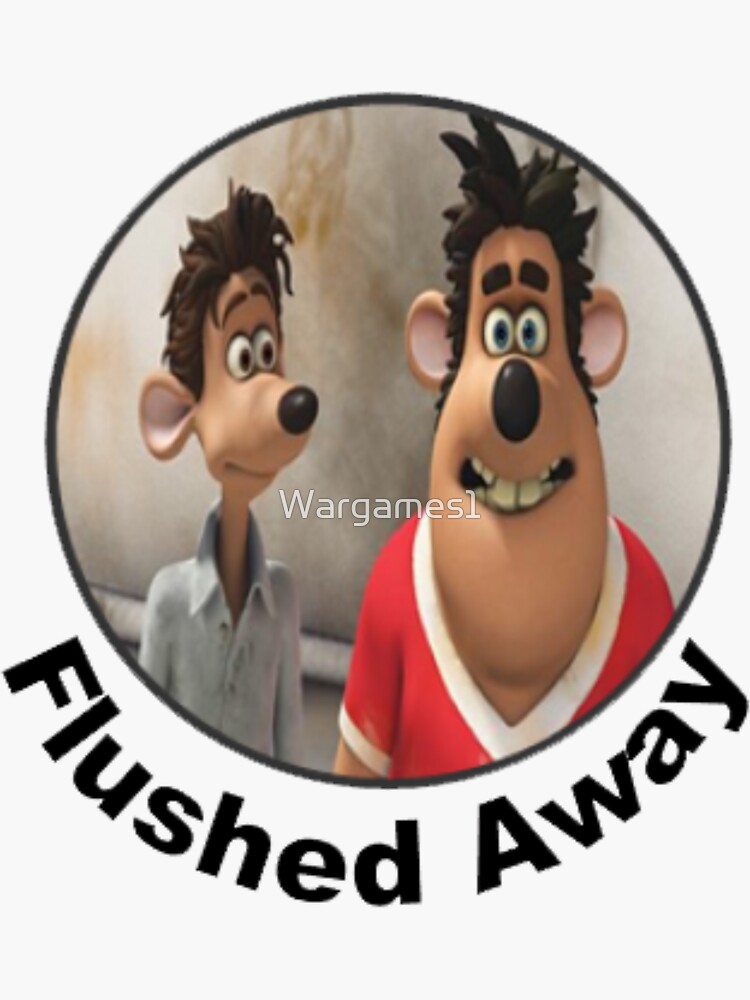 "Flushed Away" Sticker for Sale by Wargames1 Redbubble