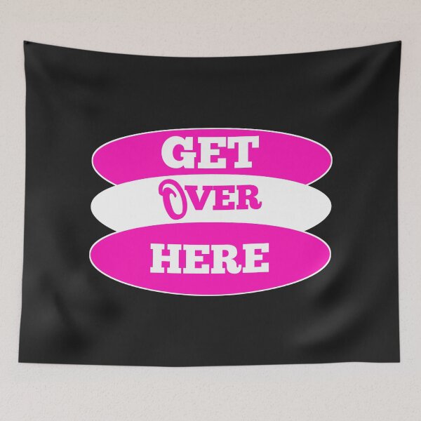 Item preview,  Come over! Get over here, pink designed and sold by vibeno1.