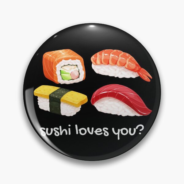 Item preview, Sushi loves you? (So, she loves you?). Funny sushi pun. designed and sold by JellyBeenzz.