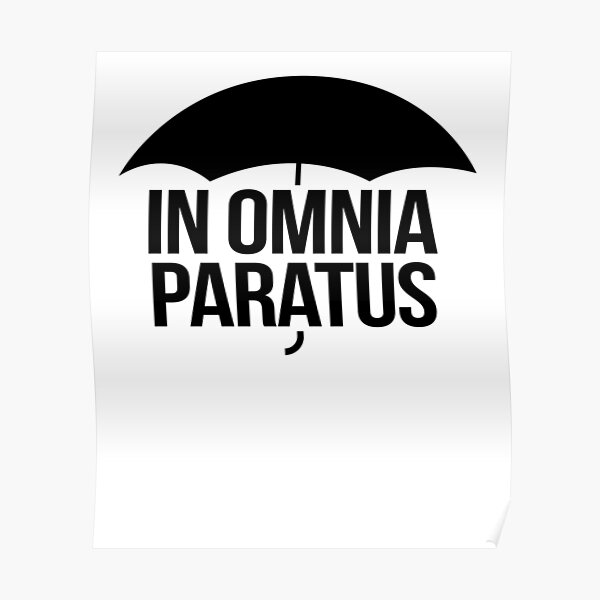 In Omnia Paratus Posters Redbubble