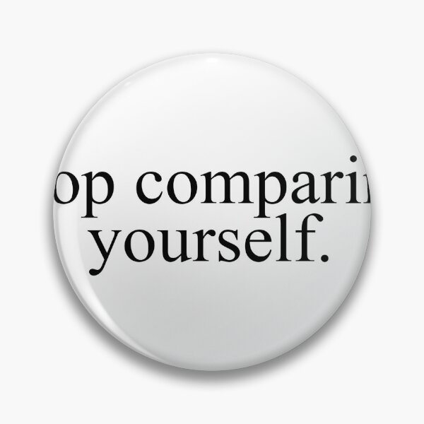 Item preview, Stop comparing yourself designed and sold by rjlffllz.