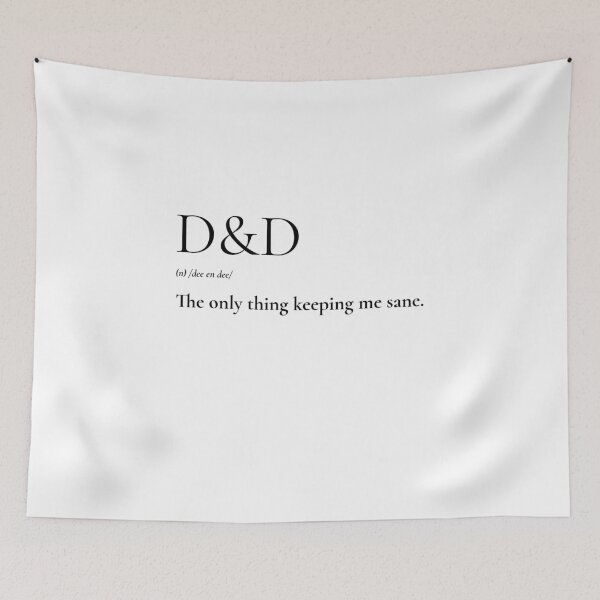 Item preview, The Definition of Dungeons and Dragons - The only thing keeping me sane designed and sold by buckmoon.