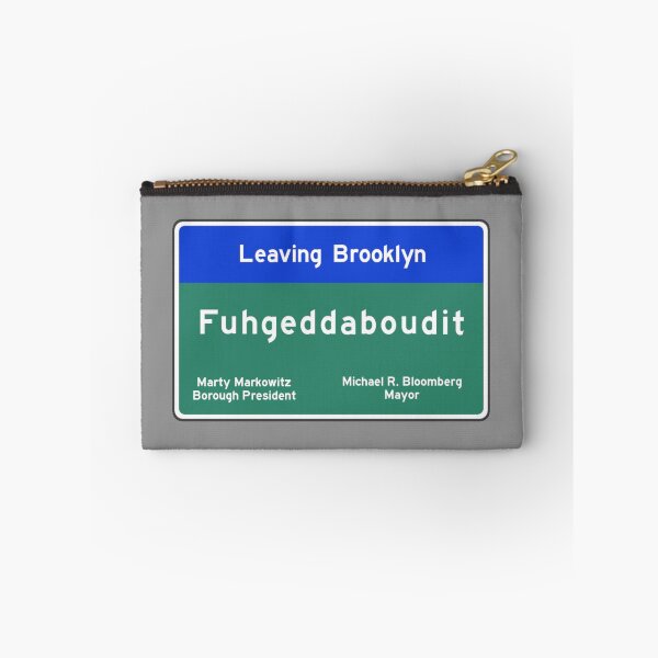 Item preview, Fuhgeddaboudit Brooklyn Sign designed and sold by cardboardnick.
